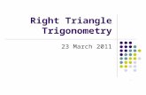 Right Triangle Trigonometry 23 March 2011. Degree Mode v. Radian Mode.