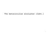 1 The metacircular evaluator (Cont.). 2 6. Defining new procedures (define (lambda? e) (tag-check e 'lambda)) (define (eval exp env) (cond ((number? exp)