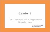 Grade 8 The Concept of Congruence Module two. TOPIC C Congruence and Angle Relationships.