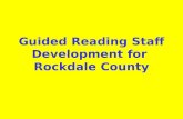 Guided Reading Staff Development for Rockdale County.