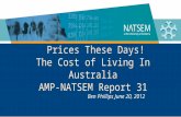 Prices These Days! The Cost of Living In Australia AMP-NATSEM Report 31 Ben Phillips June 20, 2012.