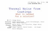 Thermal Noise from Coatings Gregg Harry; Andri Gretarsson, Scott Kittelberger, Steve Penn, Peter Saulson; Marty Fejer, Eric Gustafson, Roger Route, Sheila.