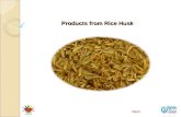 Products from Rice Husk Next. Introduction Rice husk is major by-product of paddy processing. The rice husk accounts for about one fifth of the paddy.