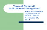 Town of Plymouth Solid Waste Management Town of Plymouth Department of Public Works November 26, 2012.