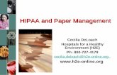 HIPAA and Paper Management Cecilia DeLoach Hospitals for a Healthy Environment (H2E) Ph: 800-727-4179 cecilia.deloach@h2e-online.org .