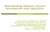 Determining advisory service investments and capacities Presented by Magdalena L. BLUM FAO Research and Extension Branch Stakeholder workshop on tracking.