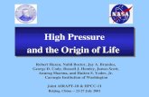 Joint AIRAPT-18 & HPCC-11 Beijing, China -- 23-27 July 2001 High Pressure and the Origin of Life High Pressure and the Origin of Life Robert Hazen, Nabil.