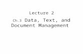 Ch.3 Data, Text, and Document Management Lecture 2.