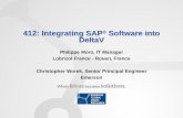 412: Integrating SAP ® Software into DeltaV Philippe Moro, IT Manager Lubrizol France - Rouen, France Christopher Worek, Senior Principal Engineer Emerson.