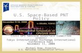 U.S. Space-Based PNT Policy Civil GPS Service Interface Committee (CGSIC) Tokyo International Exchange International Conference Hall November 11, 2008.