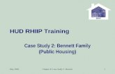 May 2003Chapter 8: Case Study 2- Bennett1 HUD RHIIP Training Case Study 2: Bennett Family (Public Housing)