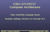 Assembly Language Issues – Page 1CSCI 4717 – Computer Architecture CSCI 4717/5717 Computer Architecture Topic: Assembly Language Issues Reading: Stallings,