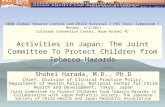 3080 Global Tobacco Control and Child Survival / PAS Topic Symposium / Monday, 5/2/2011 Colorado Convention Center, Room Korbel 4C Activities in Japan: