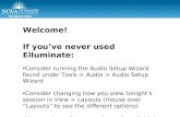 Intro to Using Elluminate Welcome! If you’ve never used Elluminate: Consider running the Audio Setup Wizard found under Tools > Audio > Audio Setup Wizard.