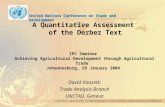 A Quantitative Assessment of the Derbez Text IPC Seminar Achieving Agricultural Development through Agricultural Trade Johannesburg, 29 January 2004 David.