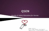 QSEN Quality & Safety Education for Nurses Image source: http://www.google.com/imgres?imgurl=http://ctbyt henumbers.info/files/2012/09/Nursing.jpg.