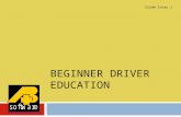 BEGINNER DRIVER EDUCATION Slide Intro.1 .