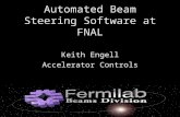 Automated Beam Steering Software at FNAL Keith Engell Accelerator Controls.