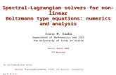 Spectral-Lagrangian solvers for non-linear Boltzmann type equations: numerics and analysis Irene M. Gamba Department of Mathematics and ICES The University.