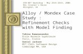 Alloy / Mondex Case Study : Refinement Checks with Model Finding Tahina Ramananandro École Normale Supérieure Paris, France Daniel Jackson MIT CSAIL Software.