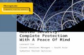 Hosted Security: Complete Protection With A Peace Of Mind Leonard Sim Client Services Manager – South Asia Symantec Hosted Services 1.