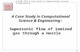 CIS/ME 794Y A Case Study in Computational Science & Engineering 1 A Case Study in Computational Science & Engineering: Supersonic flow of ionized gas through.