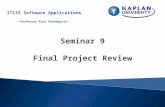 - Professor Kurt Brandquist - IT133 Software Applications Seminar 9 Final Project Review.