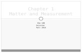 Chapter 1 Matter and Measurement CHM 108 SUROVIEC FALL 2014.