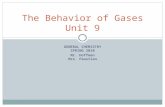 GENERAL CHEMISTRY SPRING 2010 Mr. Hoffman Mrs. Paustian The Behavior of Gases Unit 9.