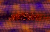 Chapter 17 Social Change and Collective Behavior.