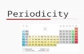 Periodicity. Periodic Trends  Trends we have covered  Atomic Mass  Atomic Number  Valence e-  Orbitals by periodic location  New ones for Today.