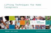Lifting Techniques for Home Caregivers  Updated: July 19,2012.
