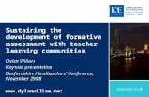 Sustaining the development of formative assessment with teacher learning communities Dylan Wiliam Keynote presentation Bedfordshire Headteachers’ Conference,