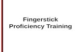 Fingerstick Proficiency Training. Overview  Fingerstick waiver form  Background presentation  Universal Precautions  Demo  Participants do 5 sticks.