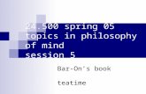 24.500 spring 05 topics in philosophy of mind session 5 Bar-On’s book teatime self-knowledge.