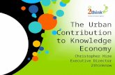 The Urban Contribution to Knowledge Economy Christopher Hire Executive Director 2thinknow.