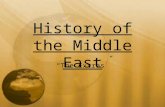 History of the Middle East “The Extras”. The Arab League Definition: an organization of 22 Middle Eastern and African nations where Arabic is the spoken.