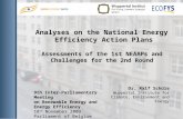 Analyses on the National Energy Efficiency Action Plans Assessments of the 1st NEAAPs and Challenges for the 2nd Round Dr. Ralf Schüle Wuppertal Institute.