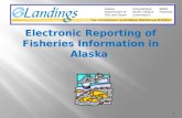1. 2 Partnership involving 3 commercial fishery management agencies in Alaska: National Marine Fisheries Service Alaska Department of Fish and Game International.