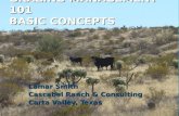 GRAZING MANAGEMENT 101 BASIC CONCEPTS Lamar Smith Cascabel Ranch & Consulting Carta Valley, Texas.