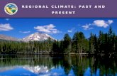 REGIONAL CLIMATE: PAST AND PRESENT REGIONAL CLIMATE: PAST AND PRESENT.
