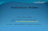 Statistics Primer Xiayu (Stacy) Huang Bioinformatics Shared Resource Email: bsr_help@sanfordburnham.org bsr_help@sanfordburnham.org Sanford | Burnham Medical.