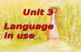 Unit 3 Unit 3 Language in use Unit 3 Unit 3 Language in use.