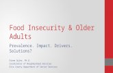 Food Insecurity & Older Adults Prevalence. Impact. Drivers. Solutions? Diane Oyler, Ph.D. Coordinator of Neighborhood Services Erie County Department of.