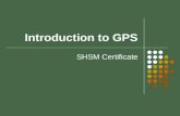 Introduction to GPS SHSM Certificate. Welcome! The purpose of this tutorial is to introduce you to the theory behind Global Positioning Systems and their.