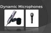 Dynamic Microphones. Step-By-Step  Let’s take a step by step look into how the microphone process’s sound.