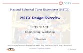 NSTX/MAST Engineering Workshop C. Neumeyer National Spherical Torus Experiment (NSTX) NSTX Design Overview NSTX/MAST Engineering Workshop C. Neumeyer .