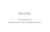 Security Courtesy of Alvert Levi with Sabanci Univ.