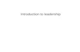 Introduction to leadership. What has been your experience of leadership?
