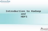 Introduction to Hadoop and HDFS. Table of Contents Hadoop – Overview Hadoop Cluster HDFS.